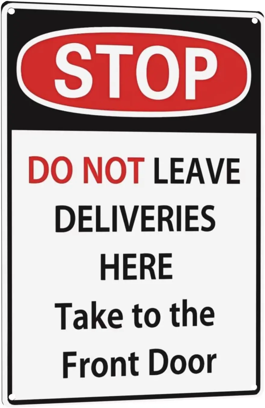 Vintage Rustic Metal Sign   - Stop Do Not Leave Deliveries Here,Take To The Front Door,Warning,Quote, Durable Iron Wall Decor fo