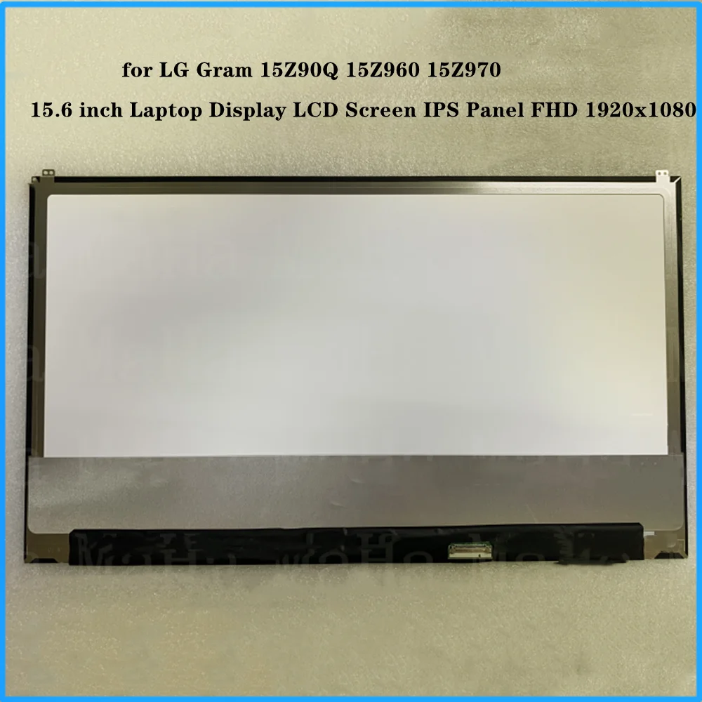 for LG Gram 15Z90Q 15Z960 15Z970 15.6 inch Laptop Display LCD Screen IPS Panel FHD 1920x1080 100% sRGB 60Hz 30pins