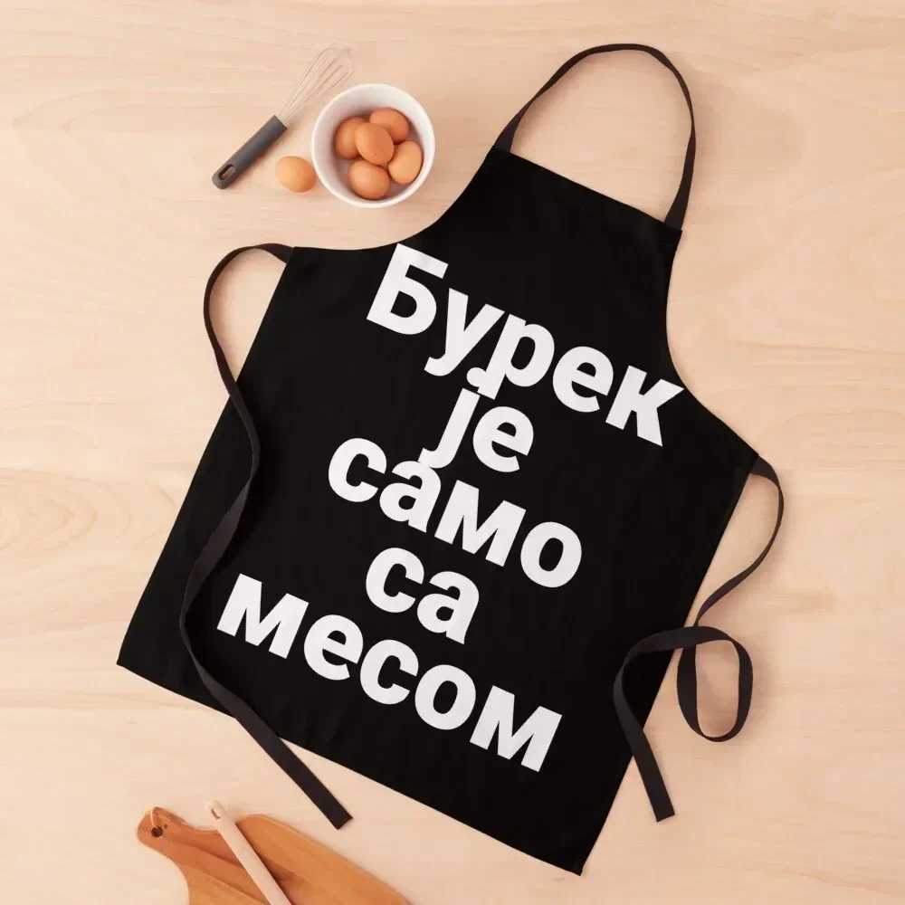 Balakn saying- Burek je samo sa mesom. Apron Kitchen Apras Man For Kitchen Cute Kitchen Accessories Funny Apron