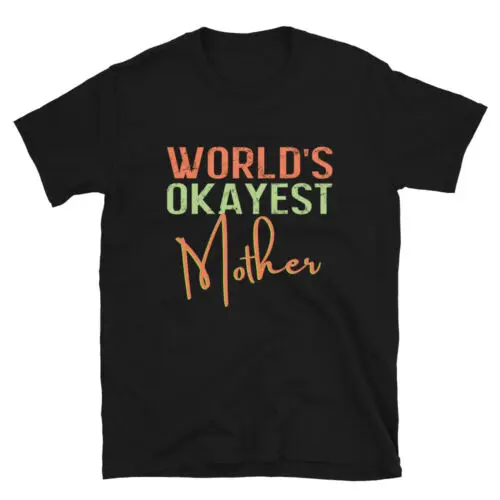 Vintage World's Okayest Mother Design Unisex T-Shirt