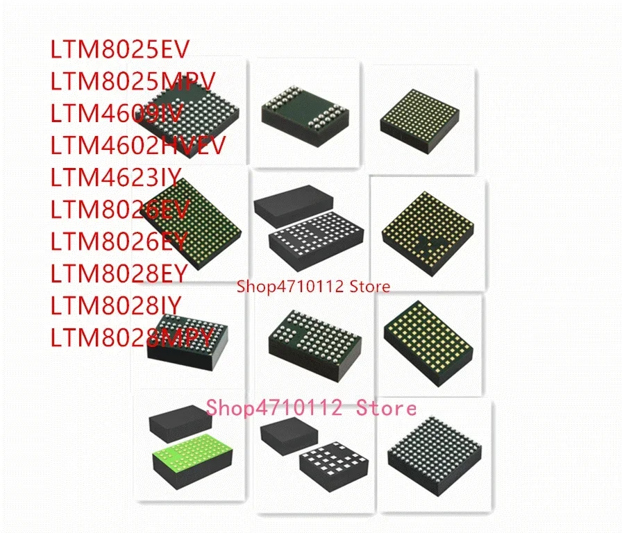 

10 шт. LTM8025EV LTM8025MPV LTM4609IV LTM4602HVEV LTM4623IY LTM8026EV LTM8028EY LTM8028IY LTM8028MPY IC