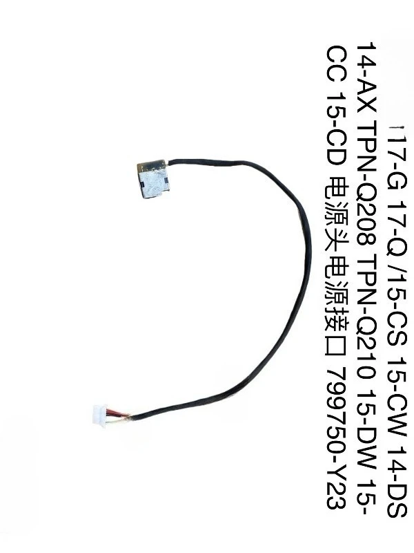... for HP 17-G 17-Q 15-CS CW DW CC CD power head, power interface 799750-Y23...