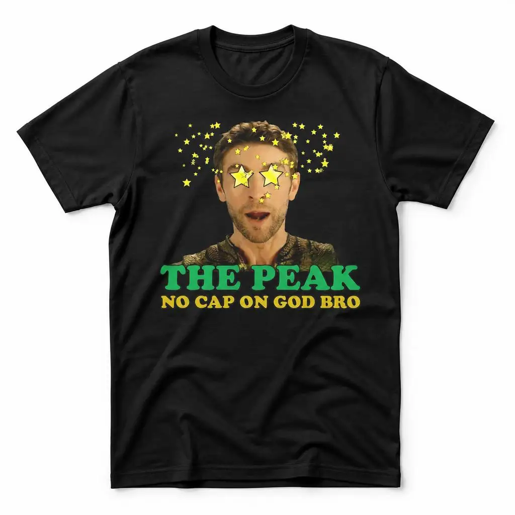 The Boys The Peak No Cap On God Bro Meme T Shirts Casual Tees Short Sleeve Round Collar T-Shirt Pure Cotton Tops