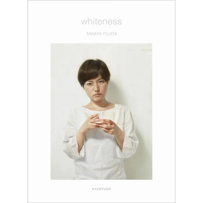 

Whiteness By Takashi Fujita Takayuki Fujita Kyuryudo 9784763022028 Book