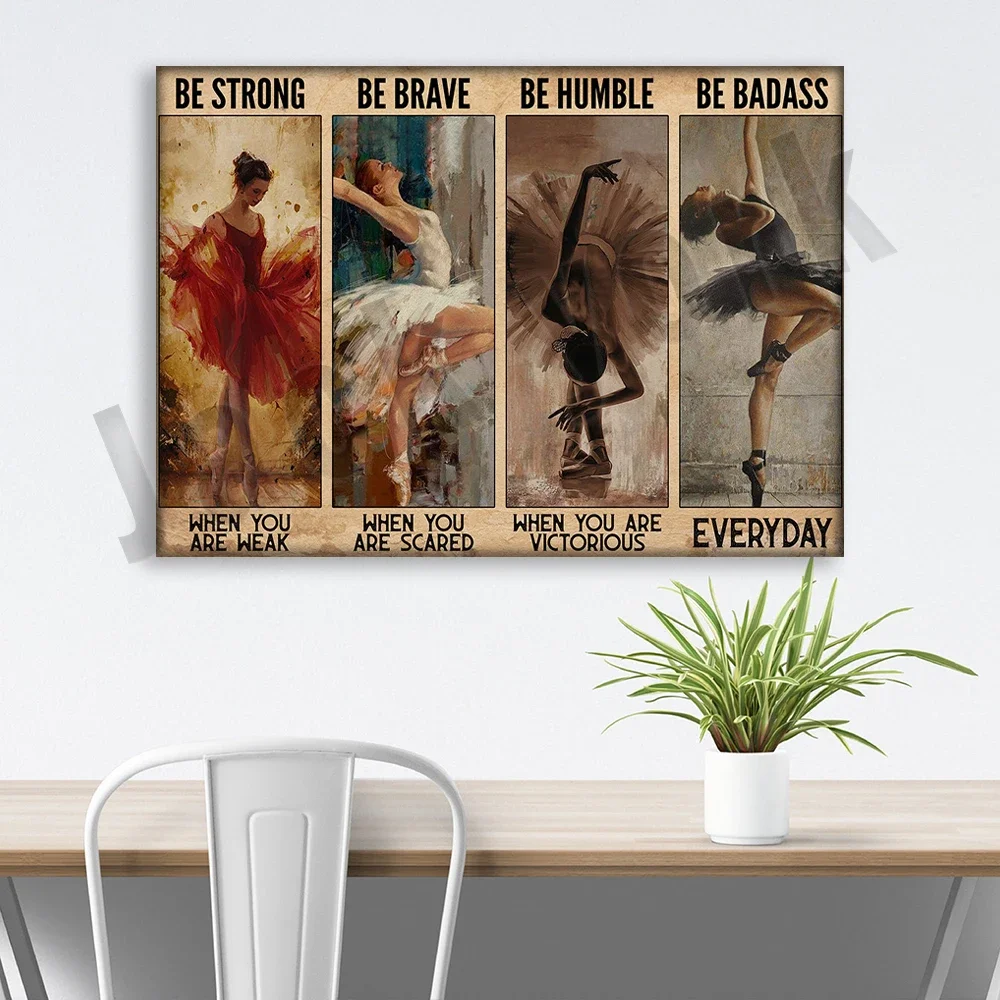 راقصة الباليه تندو راقصة الباليه المشارك تكون قوية عندما تكون ضعيفة الرسم على لوحات القماش الجدارية المشارك ديكور المنزل المعيشة ملصق ريترو #4
