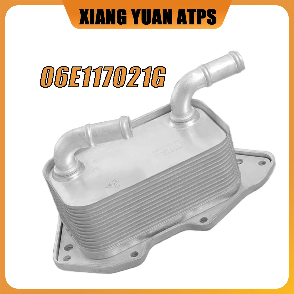 

06E117021G Engine Oil Radiator For A4 B7/B8 A5 A6 C6/C7 A7 A8L D3/D4 Q5 Q7 3.0 2010-2015 VW Touareg 3.0 06E117021L 06E117021B