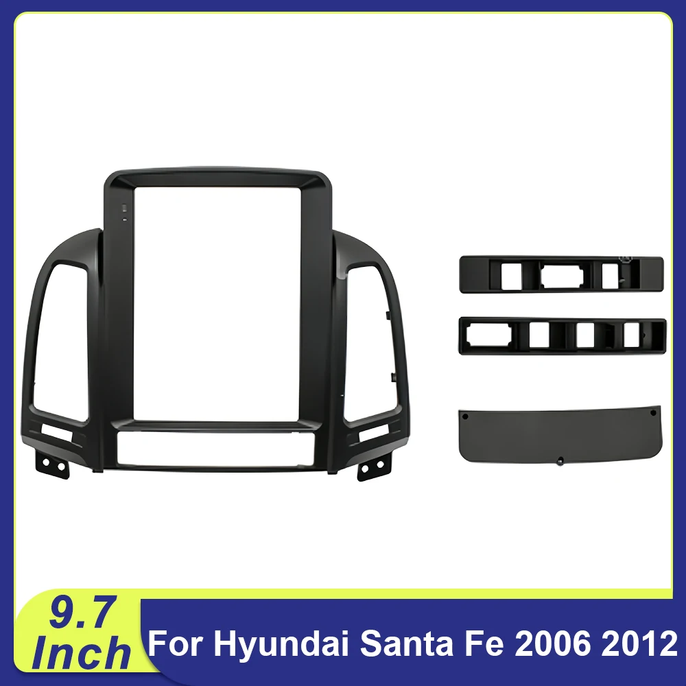 

9.7 Inch Vertical Screen Android Radio Dash Panel Kit For Hyundai Santa Fe 2006 2012 2DIN Frame