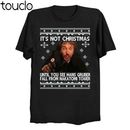 New Die Hard Hans Gruber Nakatomi Tower It'S Not Christmas Knit Movie Black T-Shirt Unisex S-5Xl Xs-5Xl Custom Gift