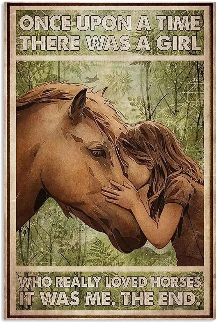 Funny Tin Signs Once Upon A Time There was A Girl Who Really Loved Horses Retro Decor Home Kitchen Bar Cafe Bathroom Club Cave W