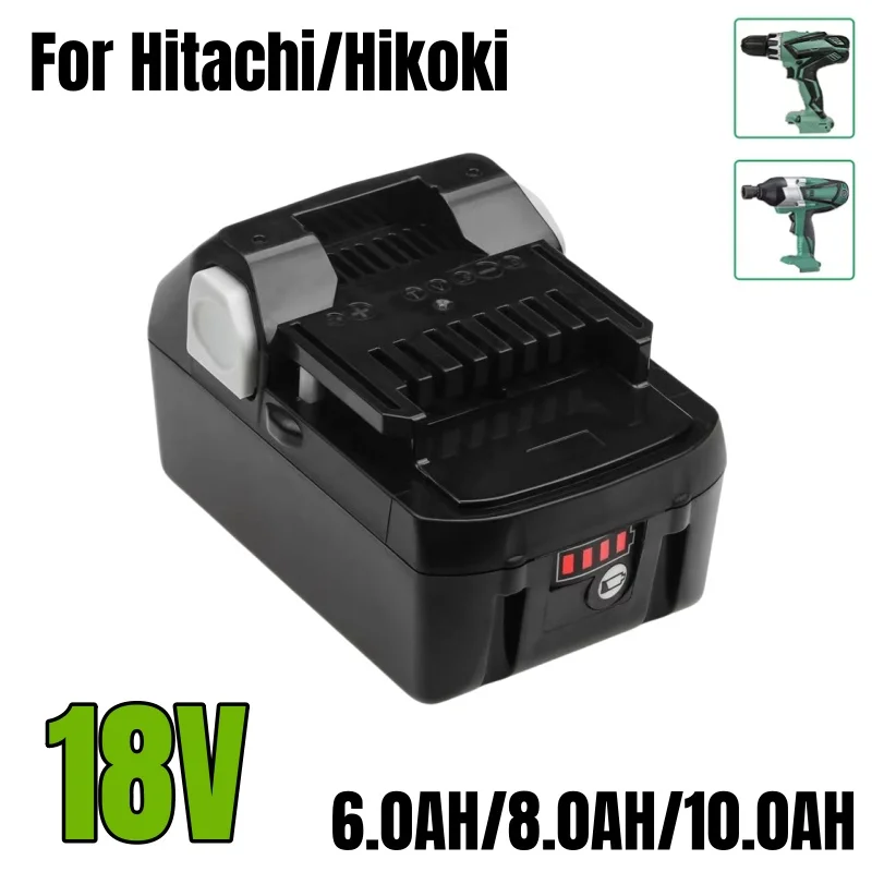 18V 6.0/8.0/10.0Ah Lithium-ion Cordless Drill Tool Battery for Hitachi/Hikki BCL1815 EBM1830 BSL1840 BSL1850 battery