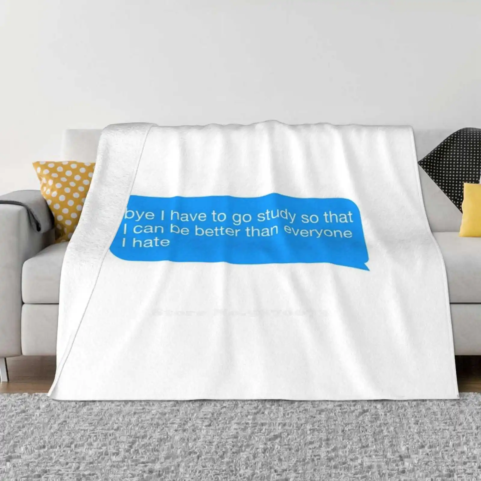 I Have To Study Shaggy Throw Soft Warm Blanket Sofa/Bed/Travel Love Gifts Studyblr Studyspo Student Work Hard High School