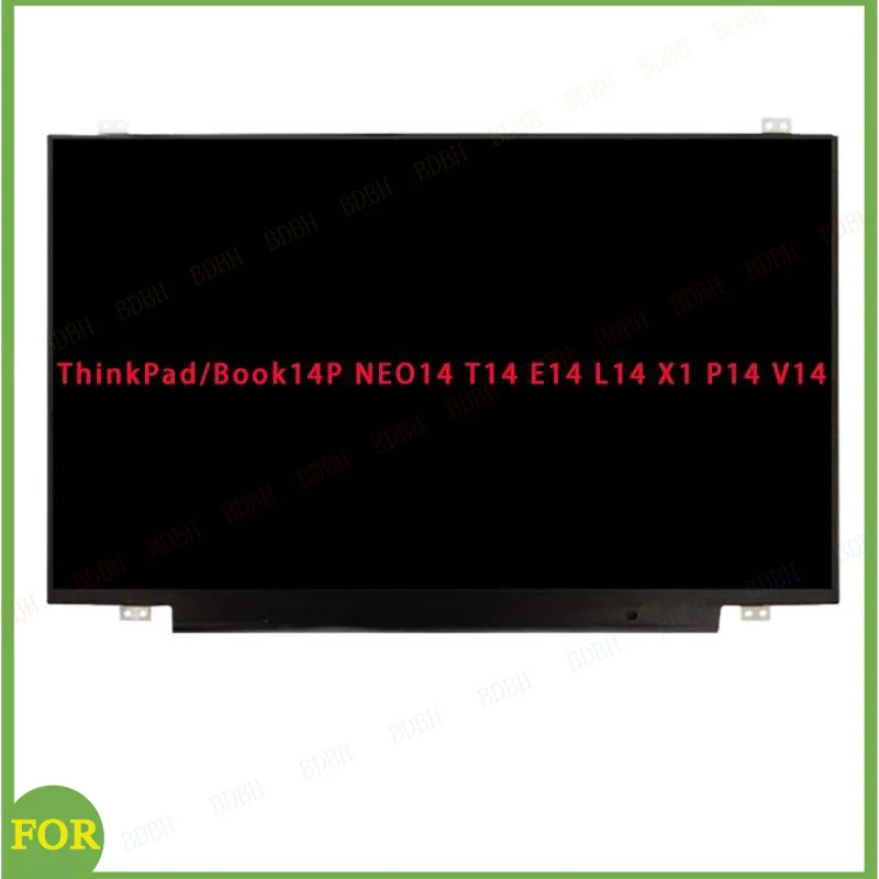 

Подходит для ноутбуков ThinkPad/Book14P NEO14 T14 E14 L14 X1 P14 V14, ЖК-экран, ультрачеткий IPS сенсорный экран, DCI-P3 OLED, 14 дюймов.