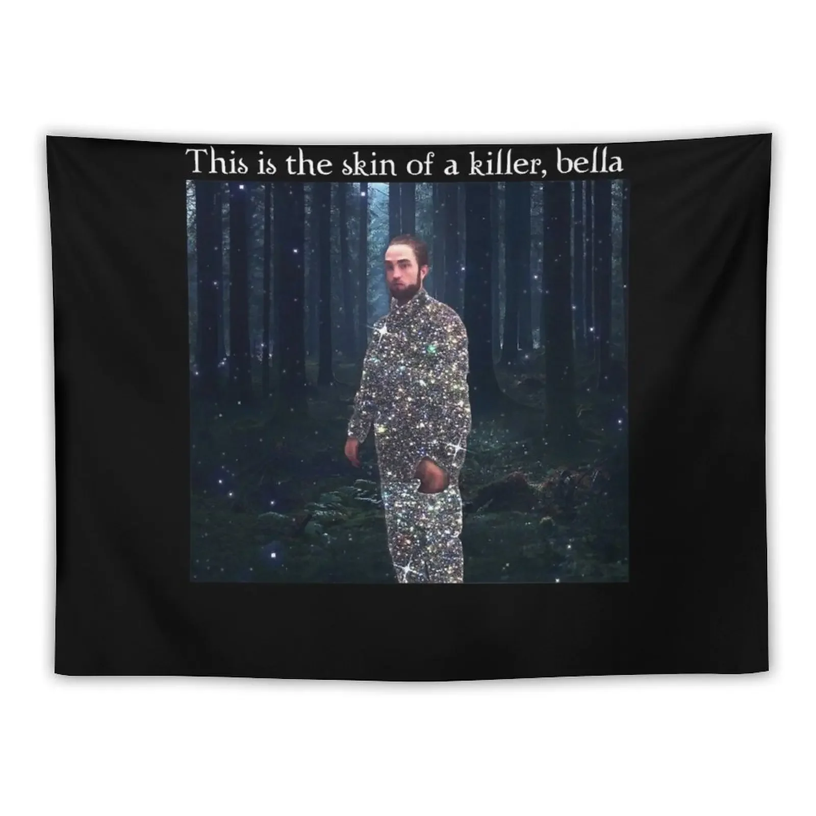 

This Is The Skin Of A Killer Bella Meme Tapestry Decoration Room Home And Comfort Decor Room Decorations Aesthetics Tapestry