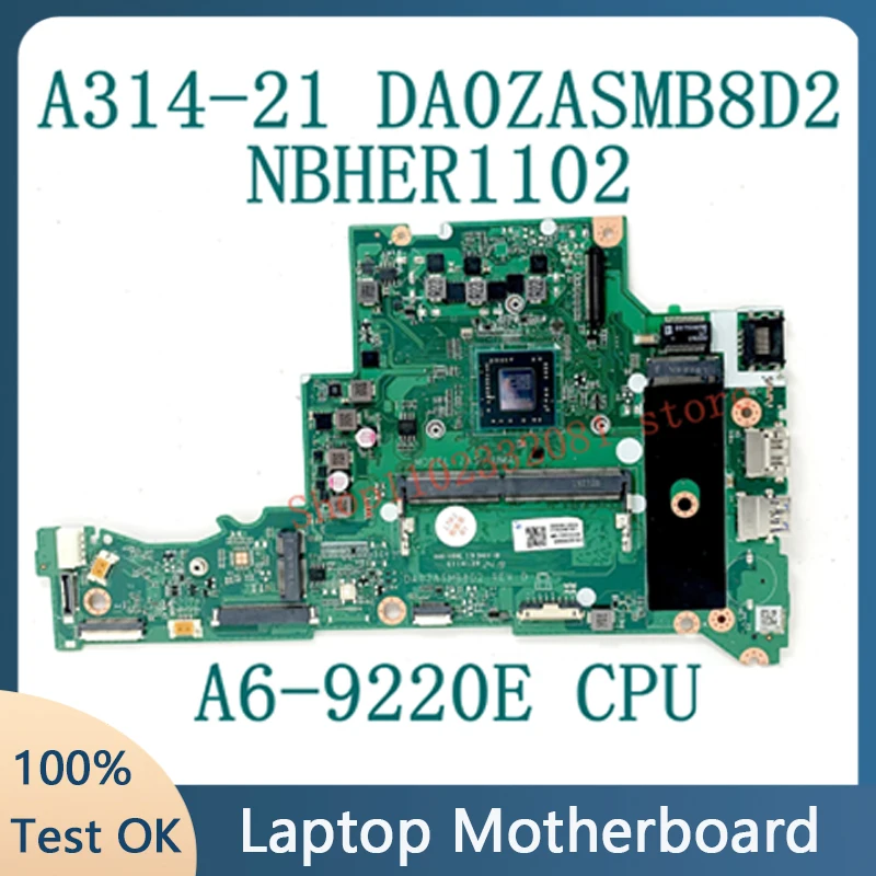 DA0ZASMB8D2 Mainboard For Acer A314-21 A315-21 Laptop Motherboard NBHER11002 With A6-9220E CPU 100% Full Tested OK