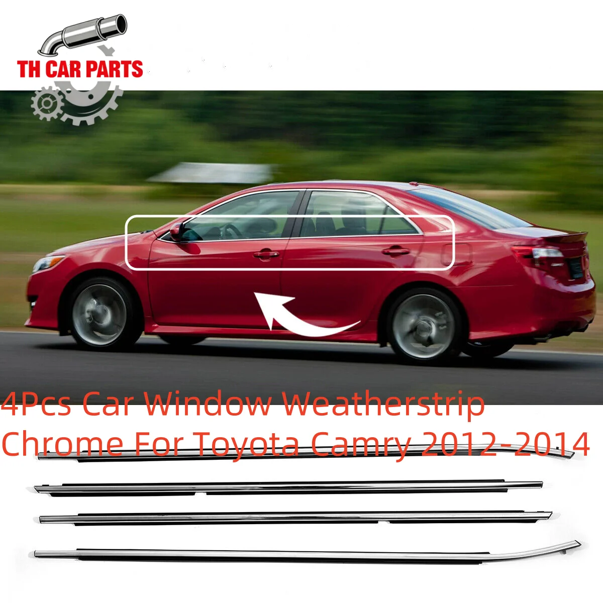 

4Pcs Car Window Weatherstrip Chrome For Toyota Camry 2012-2014 Car Weatherstrip Window Moulding Trim 75710-06130 75720-06130