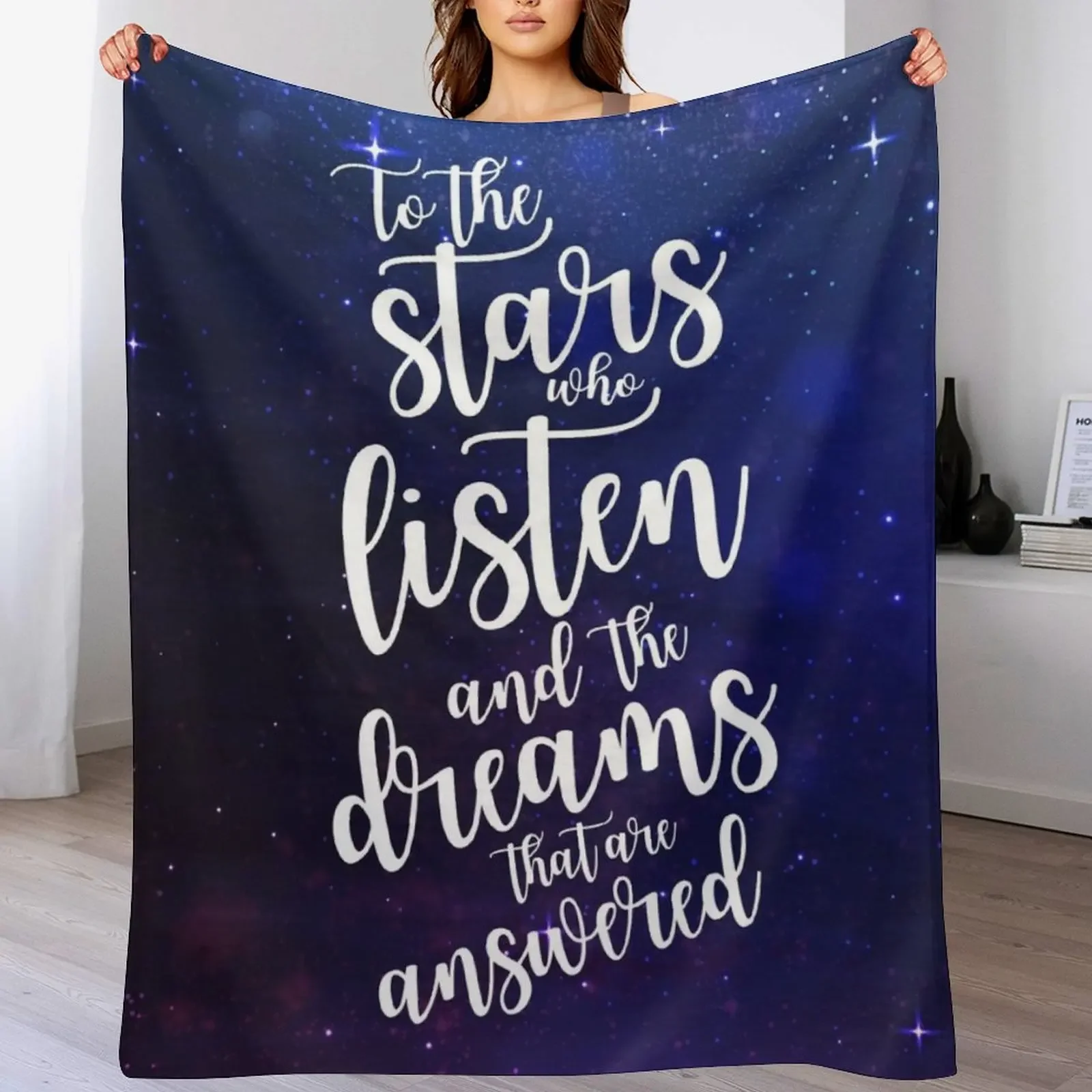 To the stars who listen and the dreams that are answered Throw Blanket Sofas Decorative Sofas Blankets