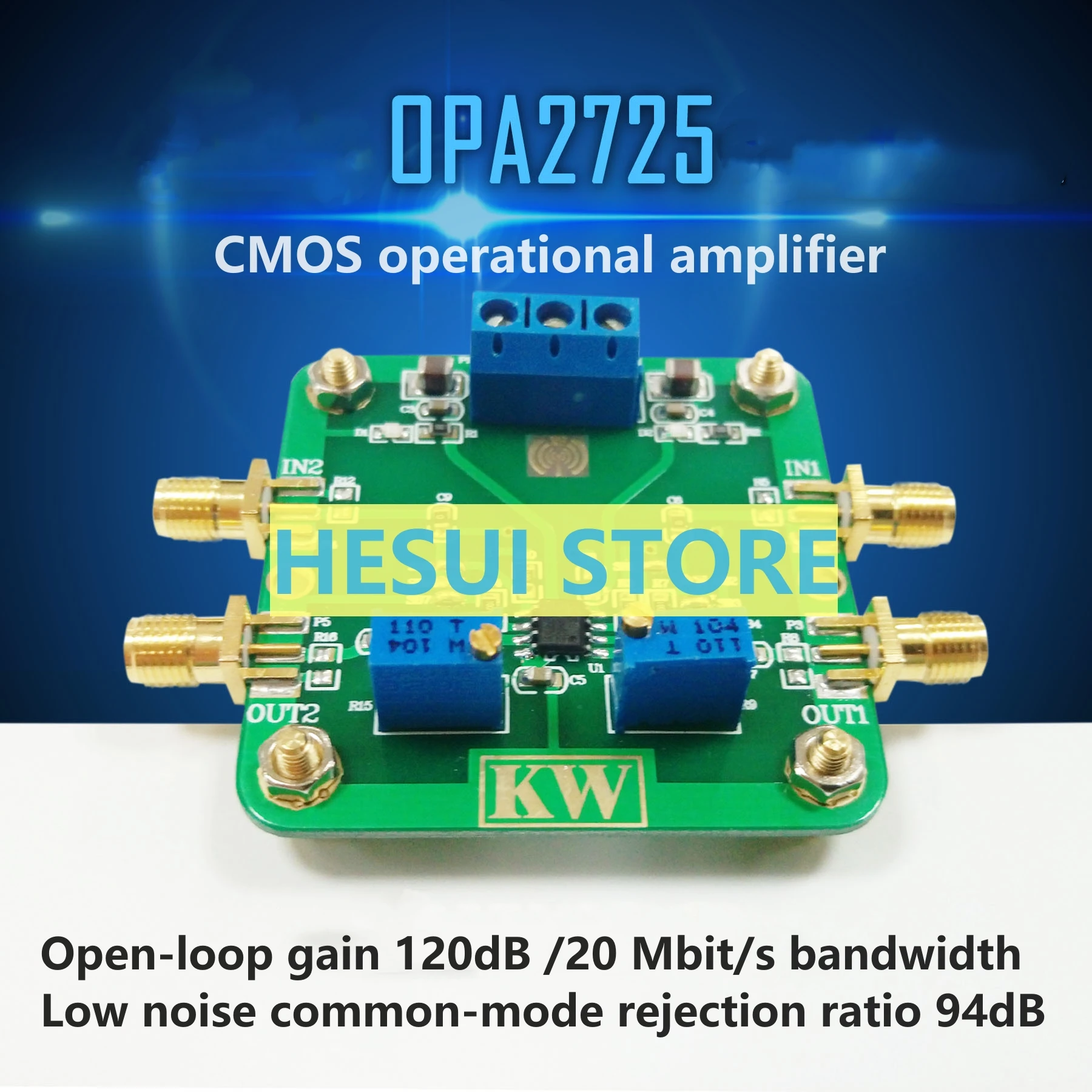 The OPA2725 CMOS operational amplifier has an open-loop gain of 120dB 20M bandwidth and a common-mode rejection ratio of 94dB