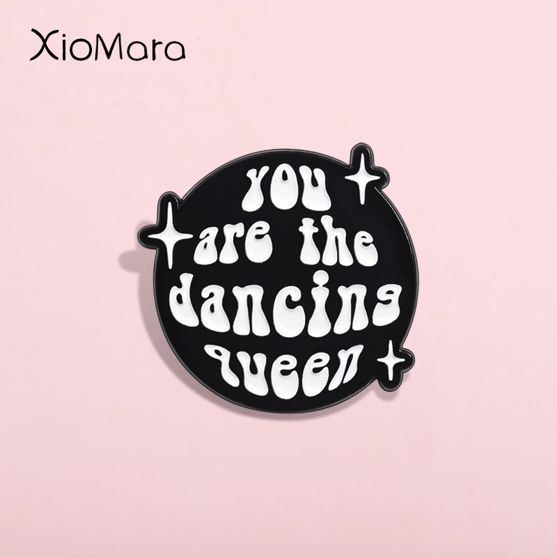 You Are The Dancine Queen Enamel Pins Disco Stage Lighting Show Music Metal Brooch Decorative Backpack Lapel Badge Jewelry Gifts