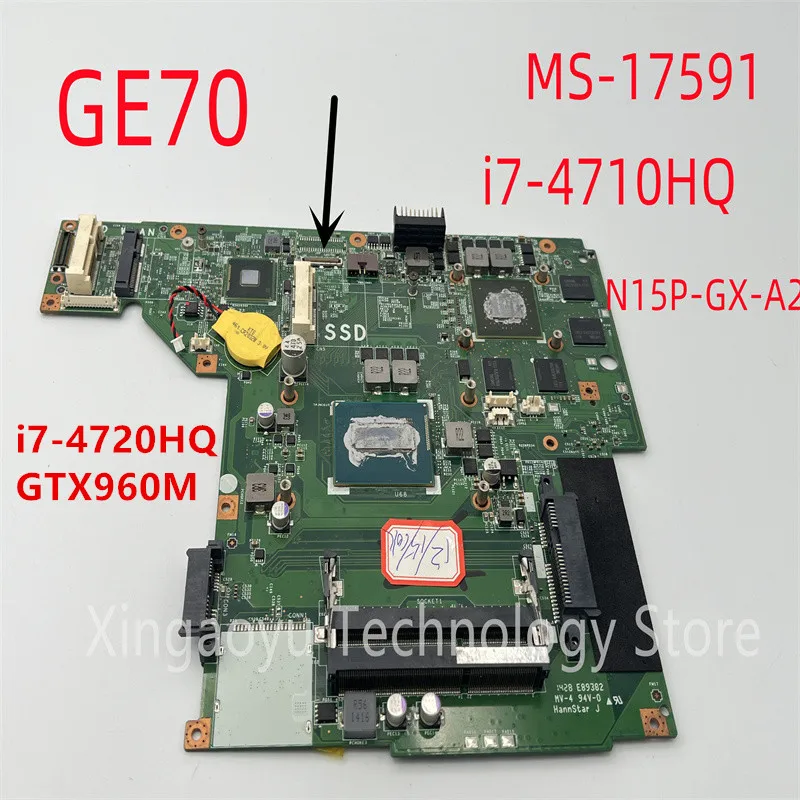 MS-17591 Original For MSI GE70 Notebook Motherboard I5-4200HQ I7-4710HQ GTX860M i7-4720HQ GTX960M 2G DDR3 100% Test OK