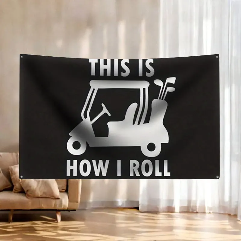 This Is How I Roll Golf Cart Tapestry Wall Banner Flag Funny Sports Decor Man Cave Room Hanging Gift Decoration