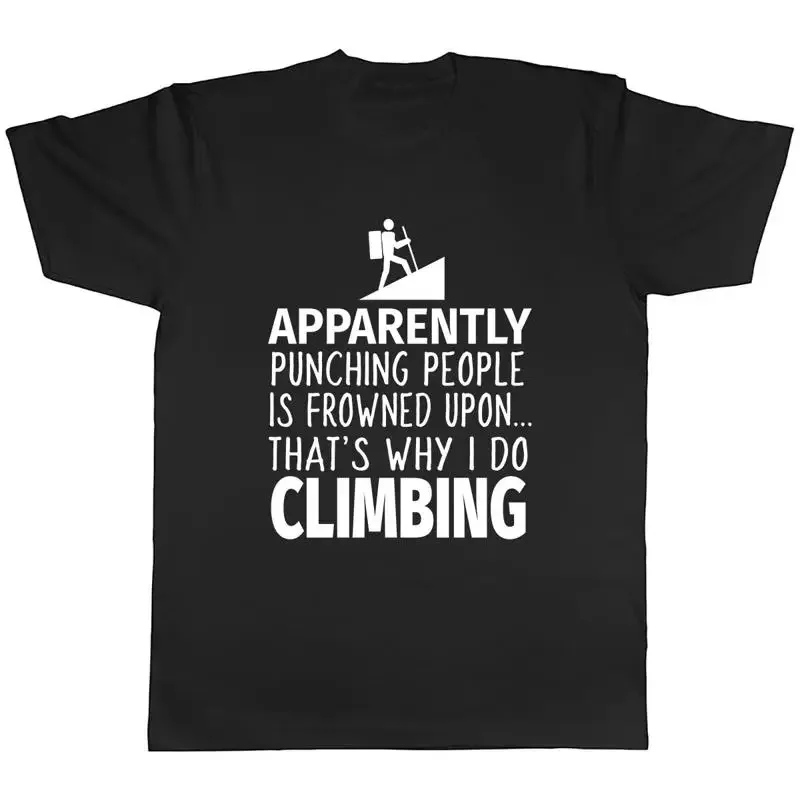 Apparently Punching People is Frowned Upon That Why I Do Climbing Men TShirt