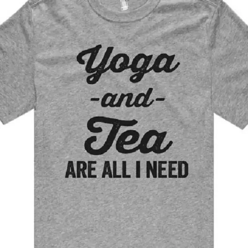 Yoga and Tea are all I need T shirt tee Training workout healthy coffee