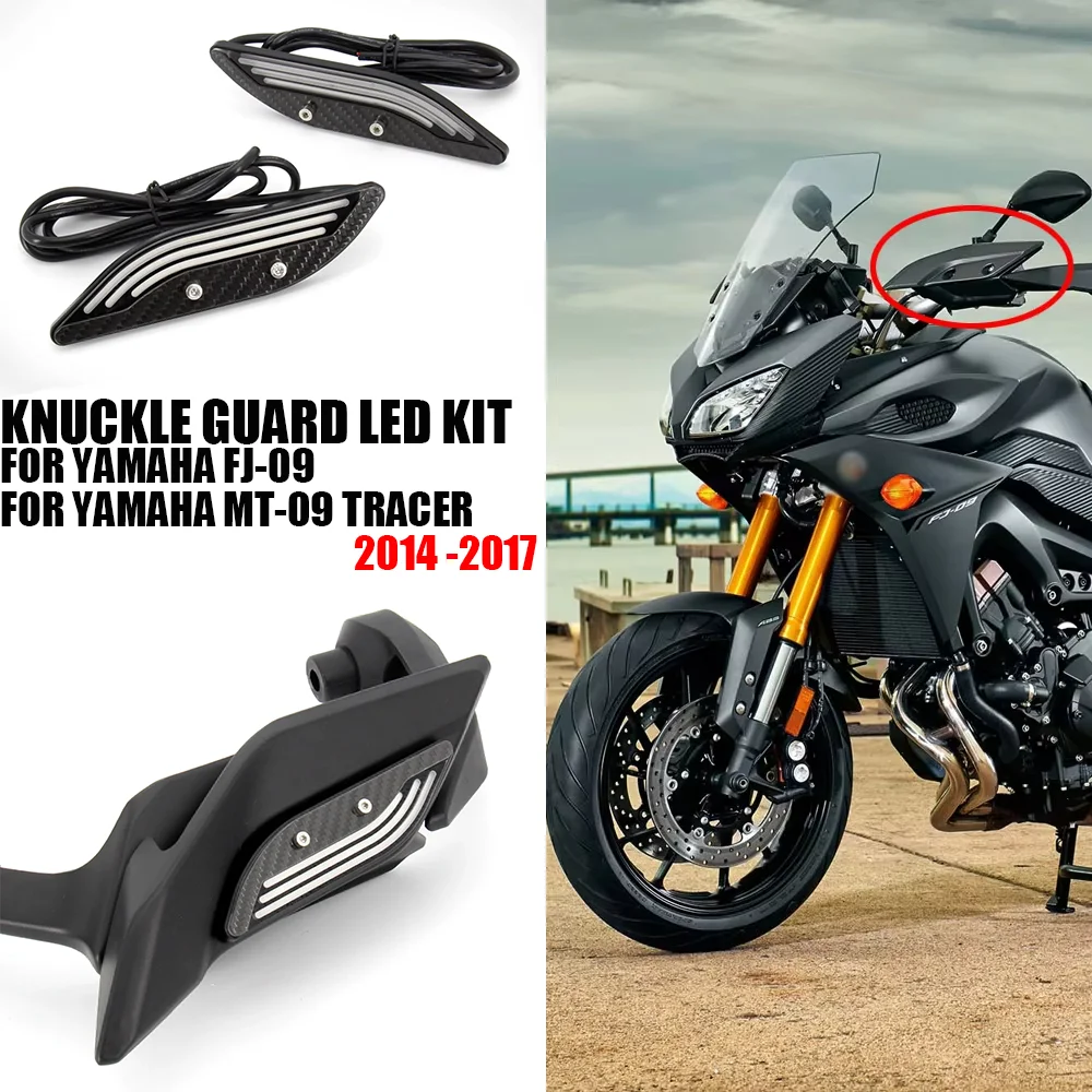 

Motorcycle accessories Hand Guard Decorative Lights Knuckle Guard LED Kit For YAMAHA MT09 TRACER FJ-09 MT-09 TRACER 2014 - 2017