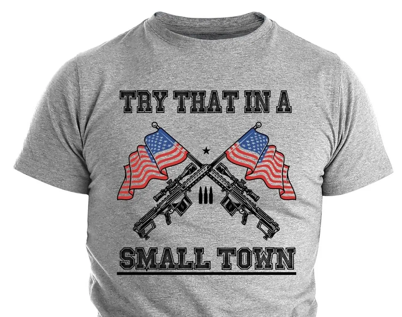 

Try That In A Small Town Country Music Political Shirts Patic Shirts For Men