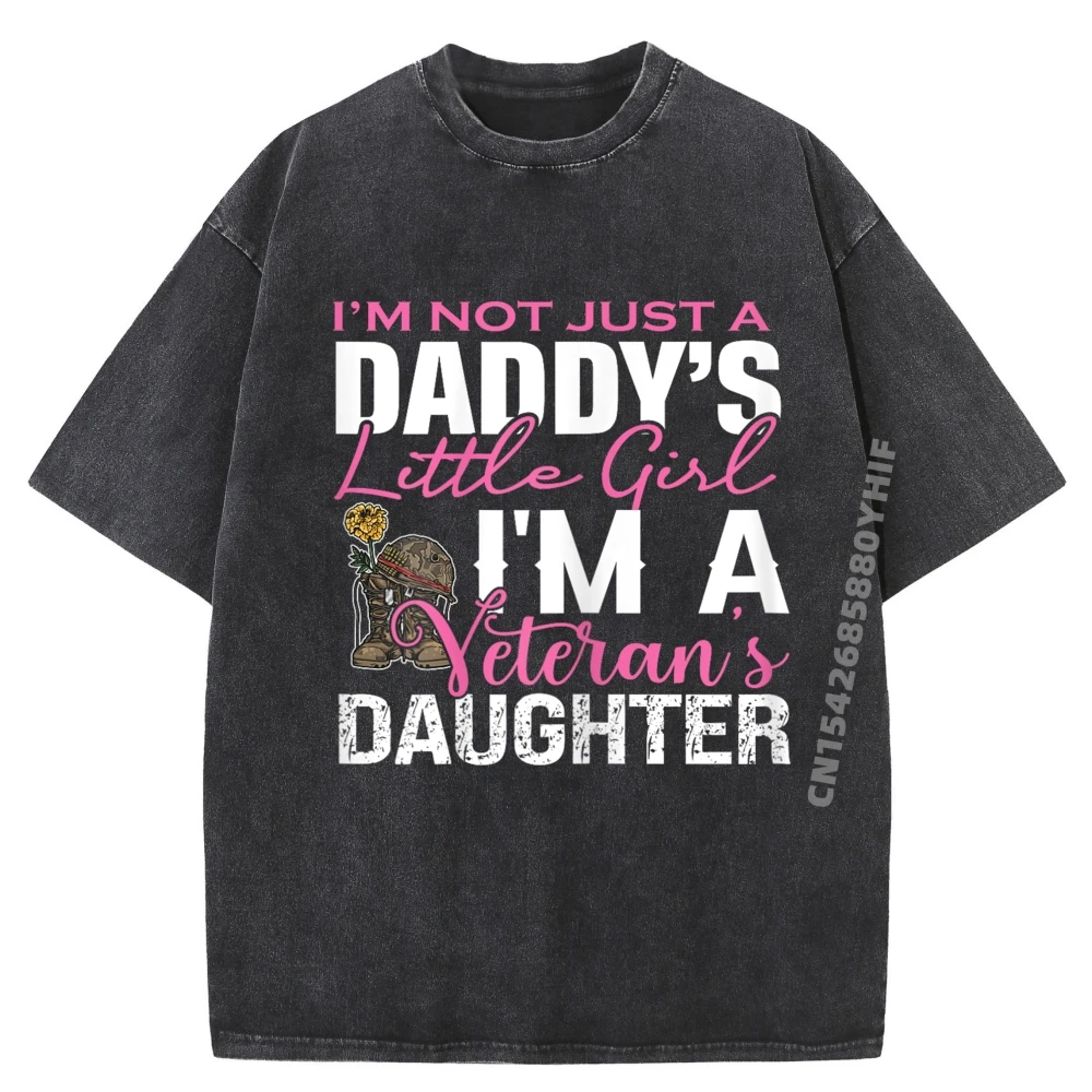 

I M Not Just A Daddy S Little Girl I M A Veteran S Daughter Футболка Мужская рубашка из 100% хлопка стираная мужская футболка