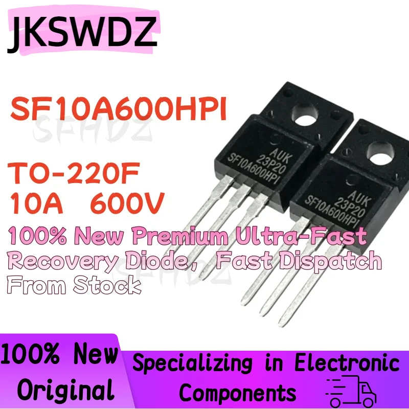 

10/20/30PCS SF10A600HPI TO-220F 10A 600V 100% New Premium Ultra-Fast Recovery Diode Fast Dispatch From Stock