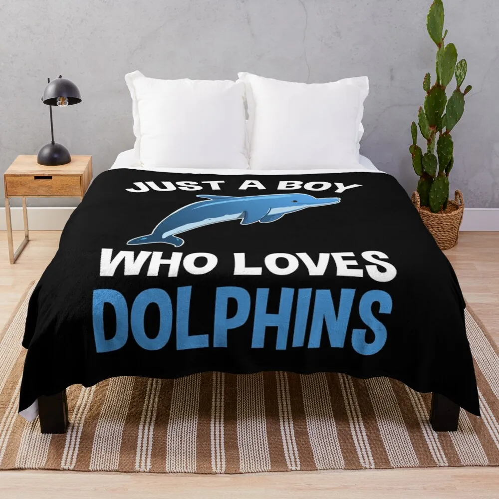 

Just A Boy Who Loves Dolphins Throw Blanket Sofa Soft Big Fashion Sofas Blankets