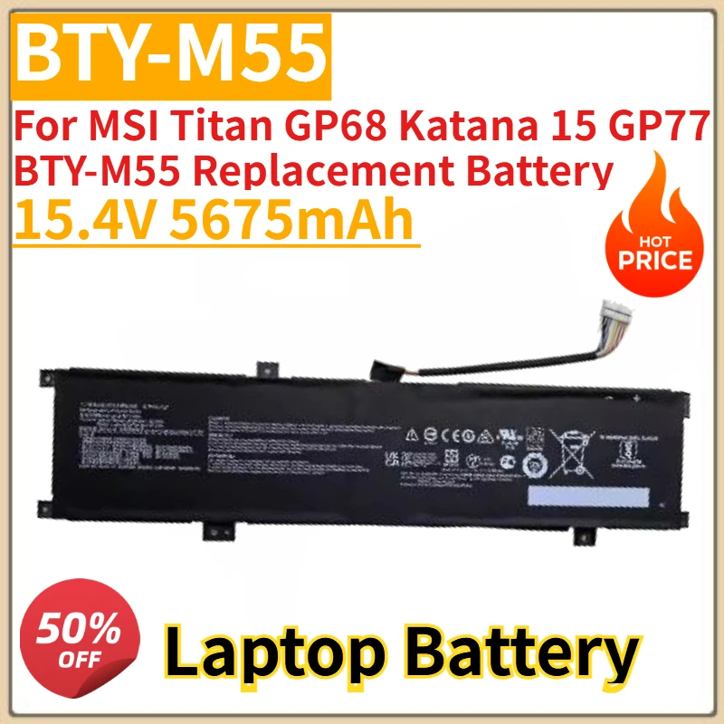 

High Quality New BTY-M55 Laptop Battery 15.4V 5675mAh For for MSI Titan GP68 Katana 15 GP77 BTY-M55 Replacement Battery