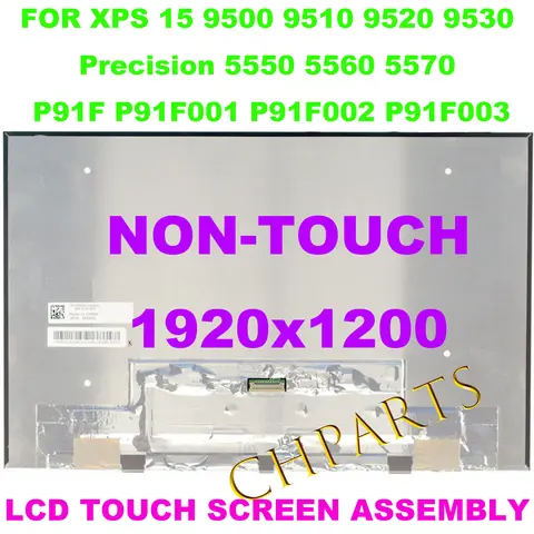 15.6“ 1920*1200 Replacement LCD Screen For XPS 15 9500 9510 9520 9530 Precision 5550 5560 5570 P91F LQ156N1JW01 LP156WU1-SPB1