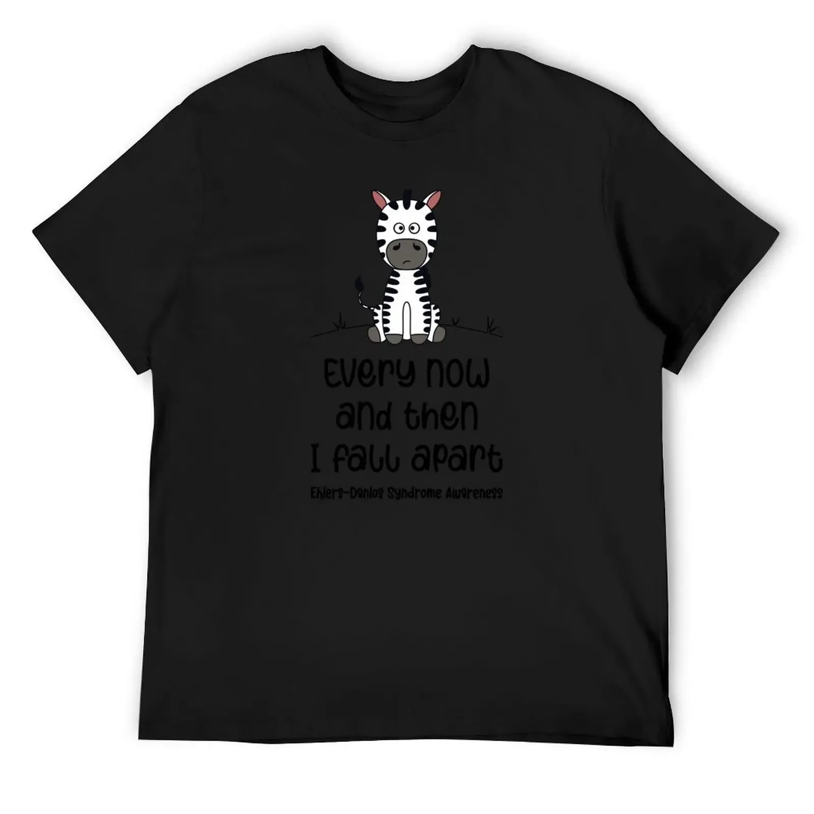 Ehlers-Danlos Syndrome - Every Now And Then I Fall Apart Zebra T-Shirt shirts graphic blacks Men's t-shirts