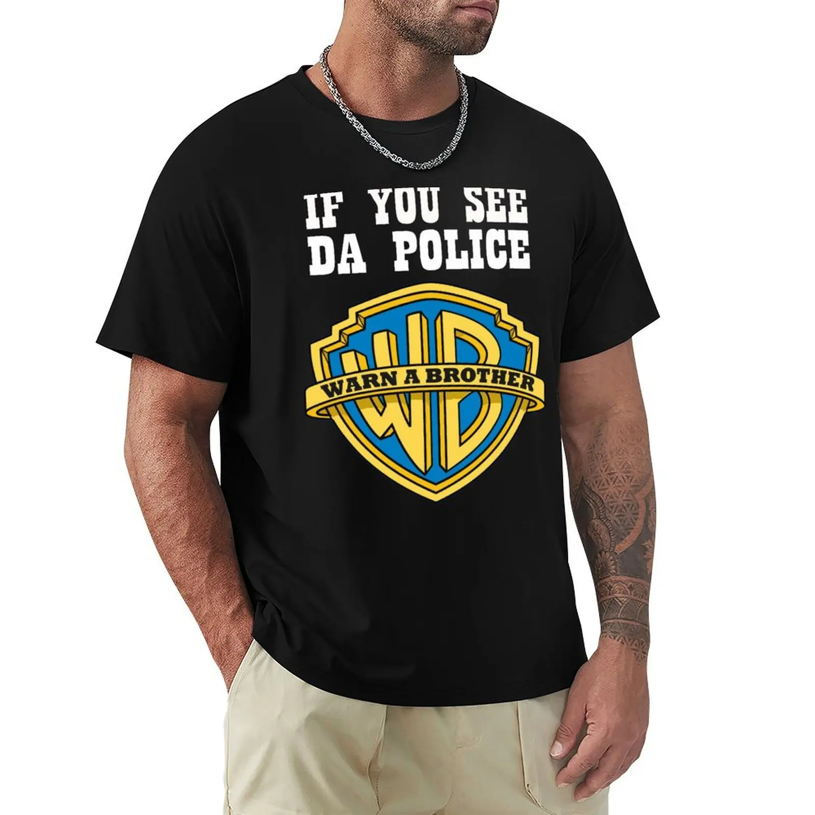 

If you see da Police T-Shirt tops new gifts and t-shirts rapper graphic tees mens fashion
