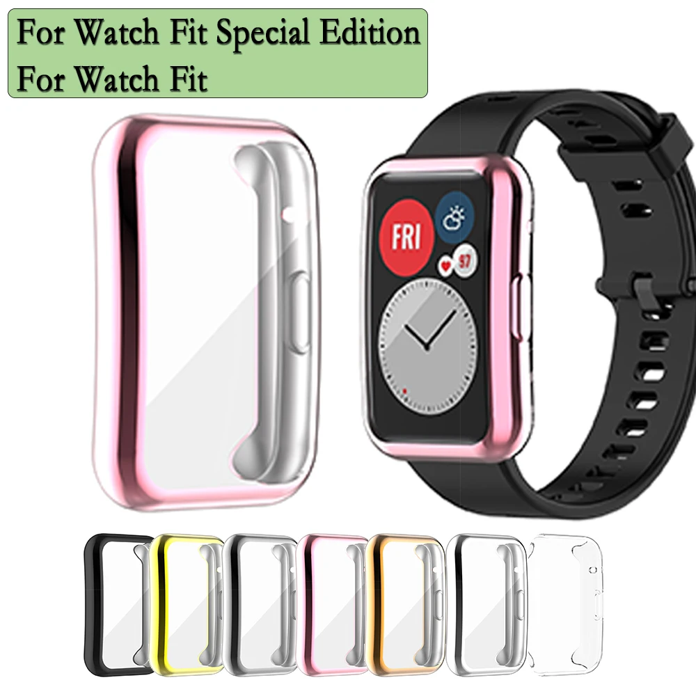 Juste de protection d'écran en TPU souple, coque de montre, étui, accessoires intelligents, adapté pour Huawei Watch Fit, édition spéciale, haute qualité