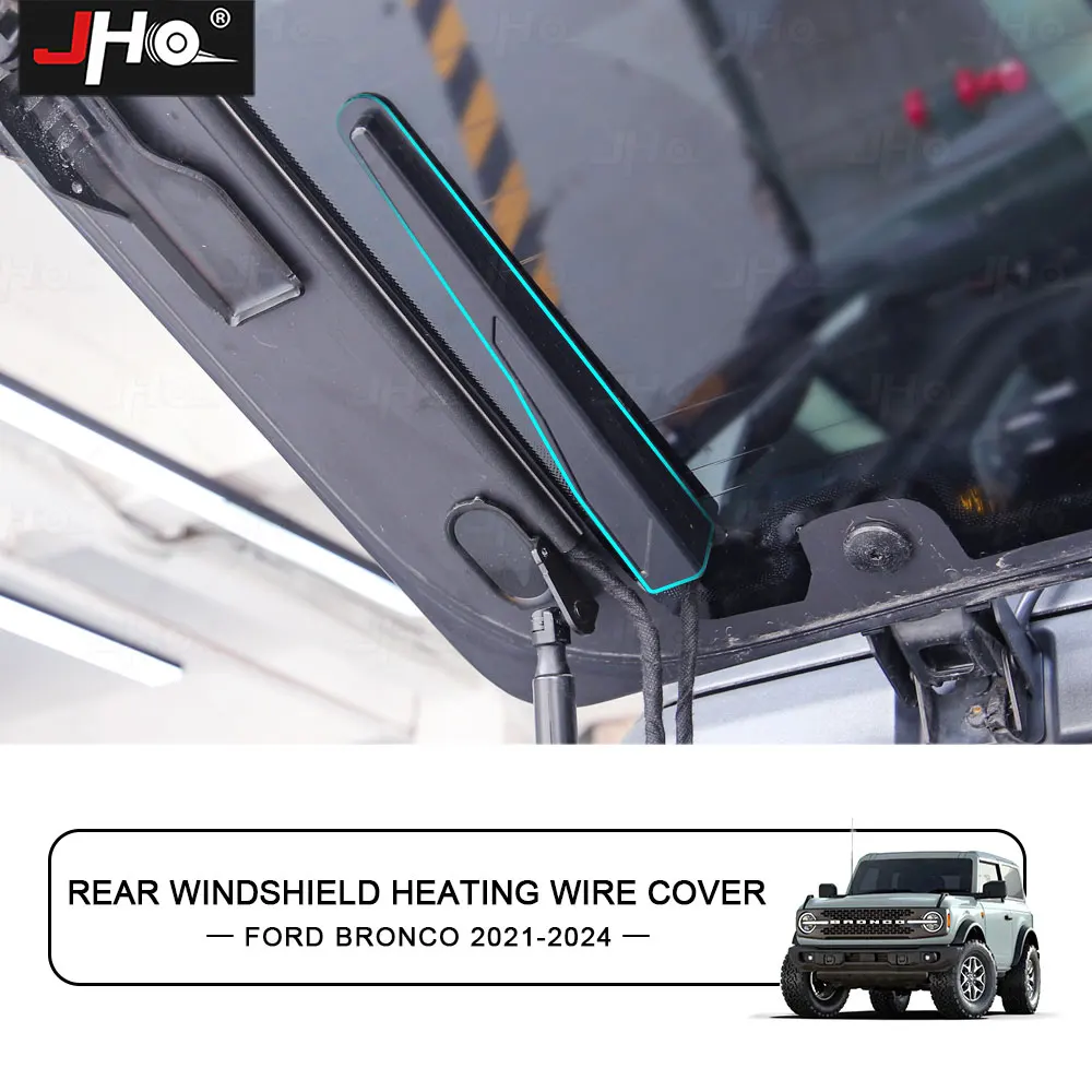 

JHO Rear Windshield Wire Protective Cover Heating Guards for Ford Bronco 2021 2022 2023 2024 Window Heater Protective Trim