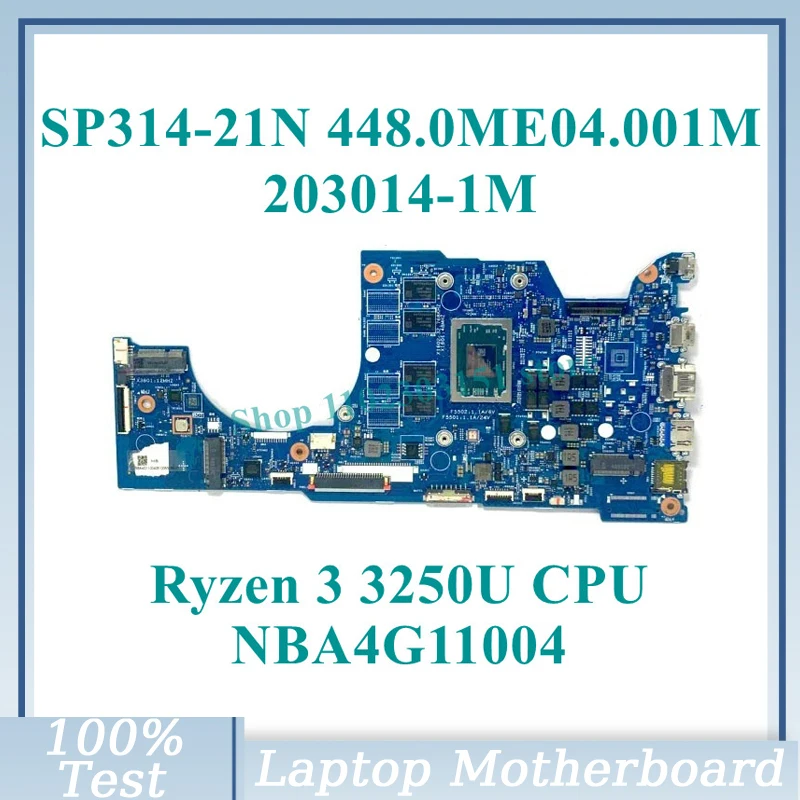 

203014-1M / 203014-1 Материнская плата для ноутбука Acer SP314-21, материнская плата с процессором R3 R5 R7, ОЗУ, 4 ГБ, 8 ГБ, 16 ГБ, полностью протестирована