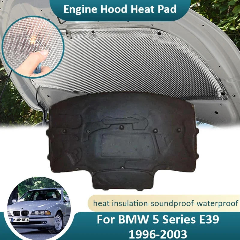 

For BMW 5 Series E39 520i 525i 1996~2003 Engine Hood Sound Pads Heat Insulation Cotton Fireproof Soundproof Interior Accessories