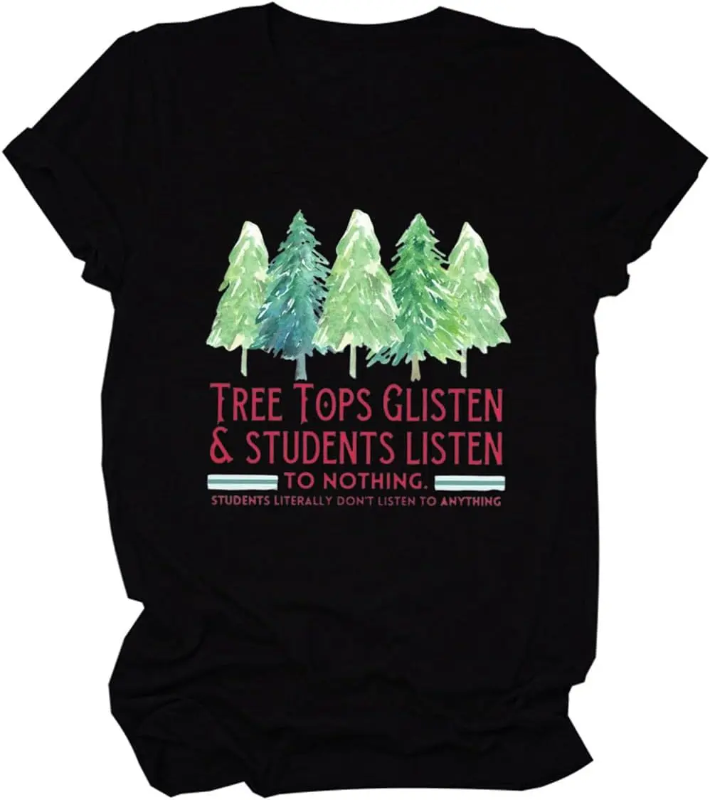 

Funny Christmas Teacher Shirts for Women Students Listen to Nothing Graphic Tees Short Sleeve Teacher T-Shirt Tops