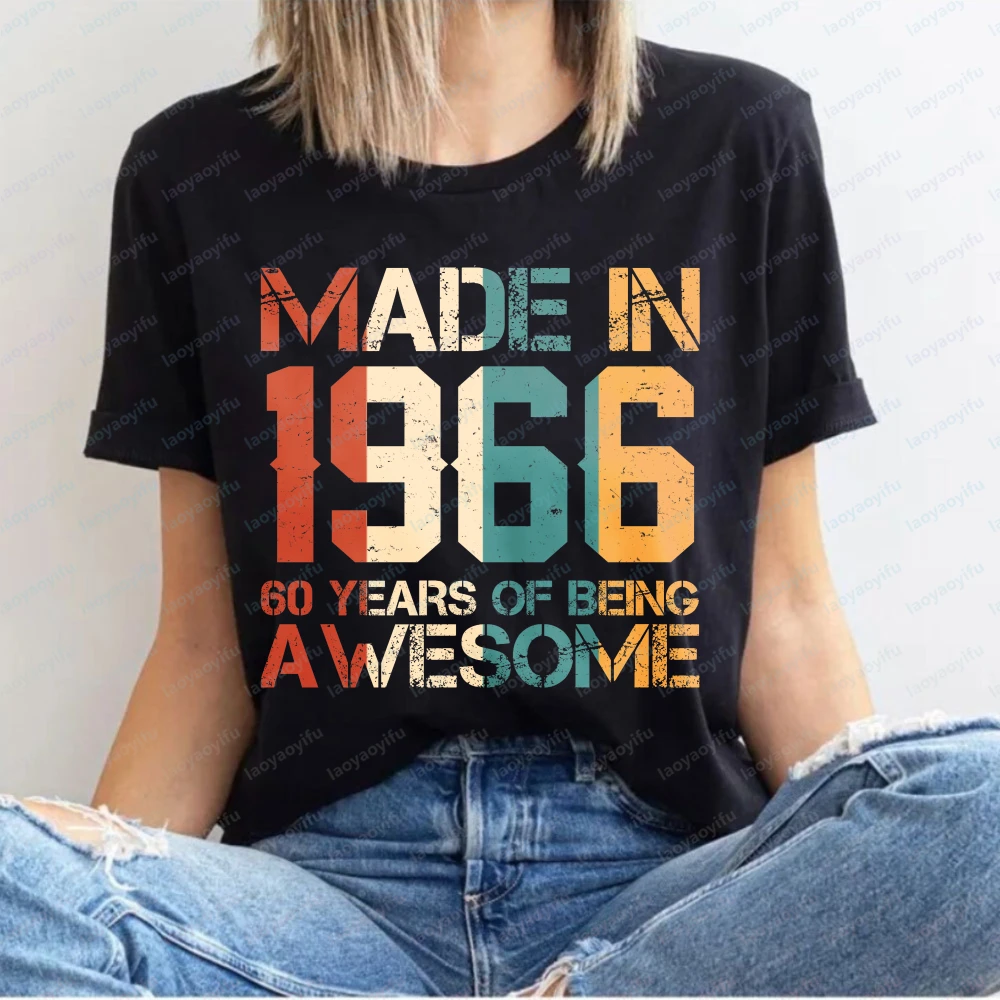 Made in 1966 60 Years of Being Awesome Women T-Shirt Cotton Short Sleeve O-Neck Casual Fashion Birthday Gift for Her Tees