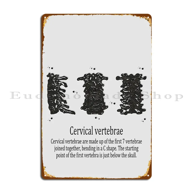 Cervical Vertebrae Metal Sign Rusty Painting Design Printed Bar Tin Sign Poster