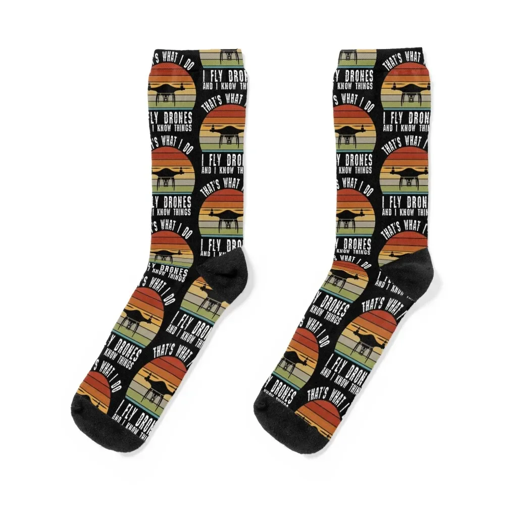 That's What I Do I Fly Drones And I Know Things, Funny Drone Pilot Pun Gift Socks loose hiking Women Socks Men's