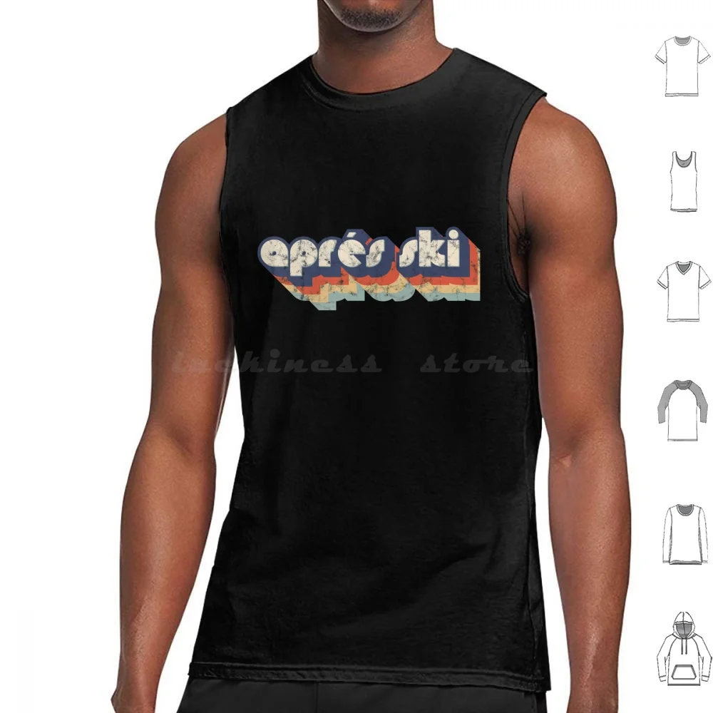 Retro Apres Ski Design Tank Tops Vest Sleeveless Ski Skiing Snowboard Mountain Winter Skier Snow Winter Sports Alpine Apres