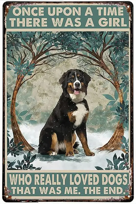 Funny Metal Tin Sign Bernese Mountain There Was A Girl Really Loved Dogs Poster Funny Tin Signs Bar Decorations Art Poster 8x12