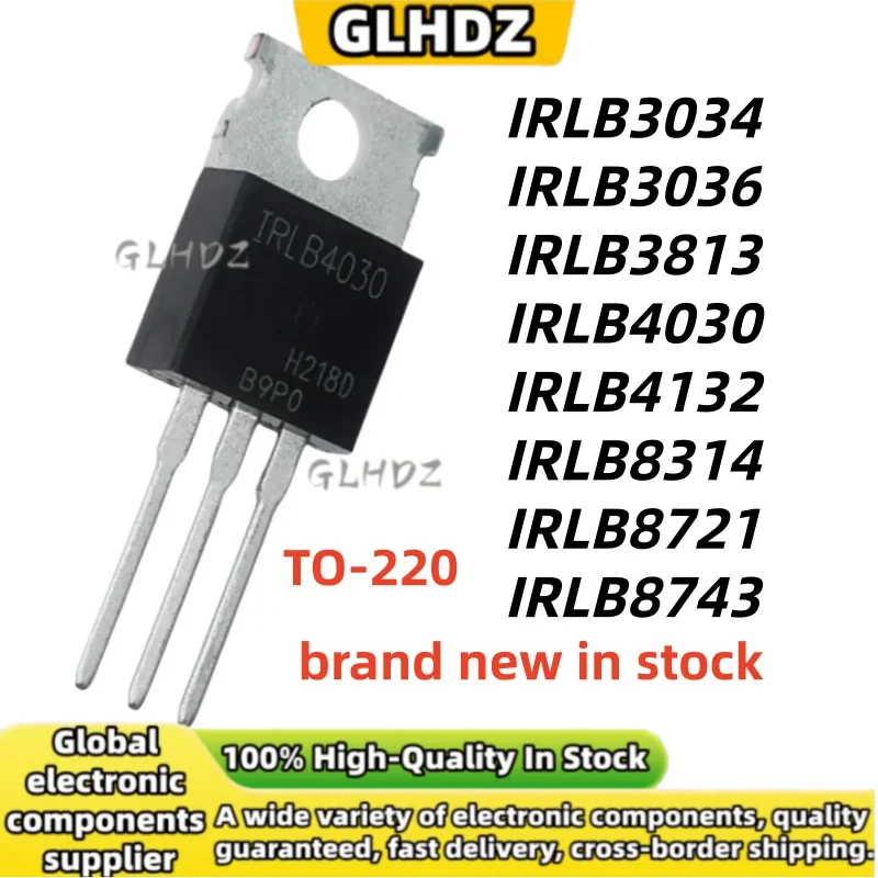 TO-220 10UNItS IRLB3034 IRLB3036 IRLB3813 IRLB4030 IRLB4132 IRLB8314 IRLB8721 IRLB8743 in stock TO-220
