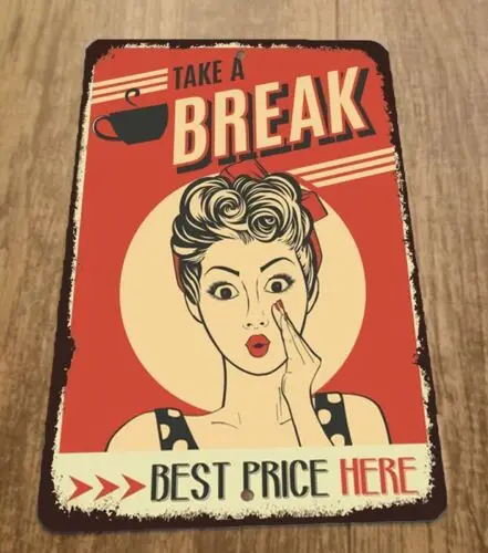 Take a Break Coffee Best Price Here 8x12 Metal Wall Kitchen Bar Sign Vintage sign