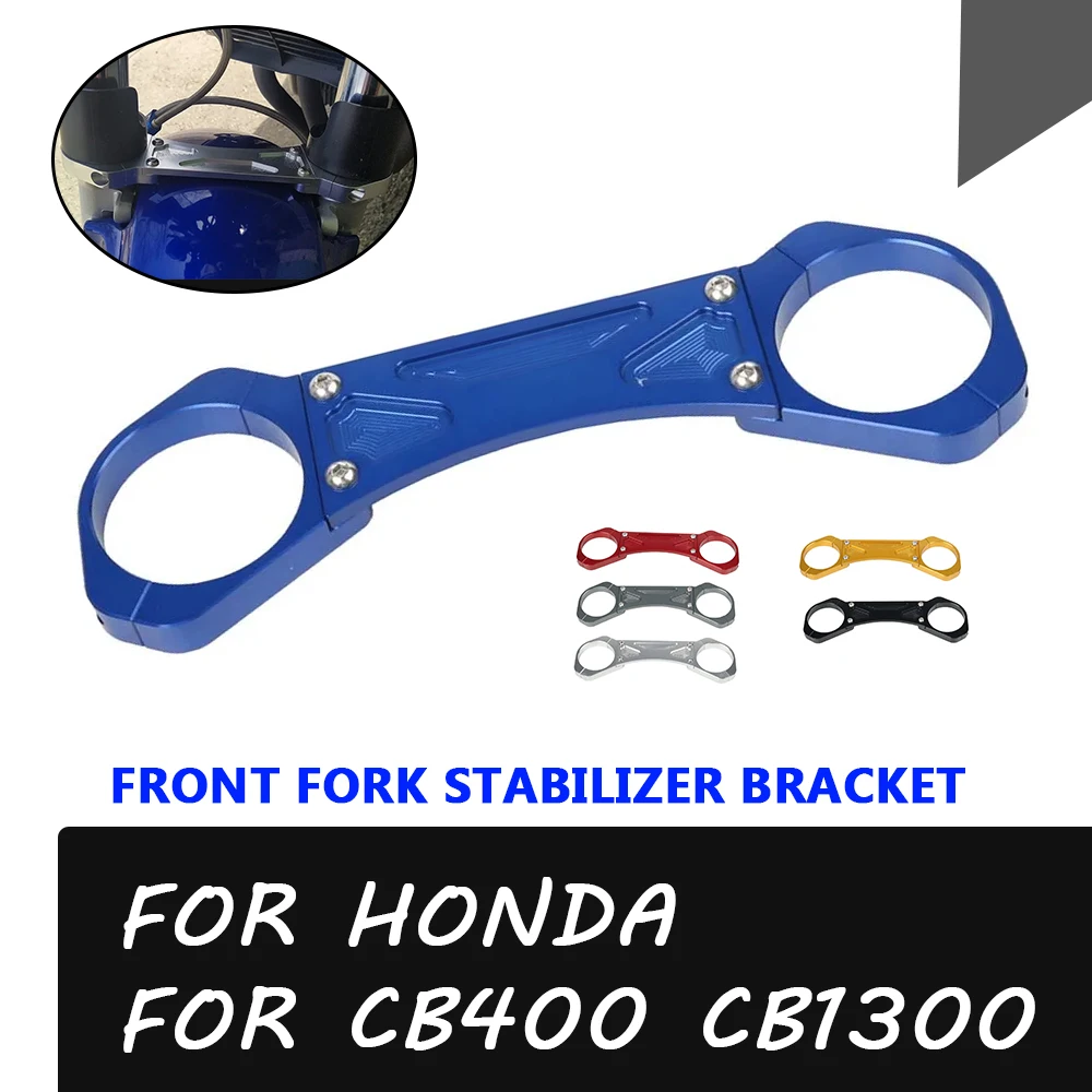 Motorcycle Accessories Front Fork Brace Balance Shock Stabilizer Bracket For HONDA CB1300 CB1300SF CB1300SB CB400 VTEC 2 3 4 SB