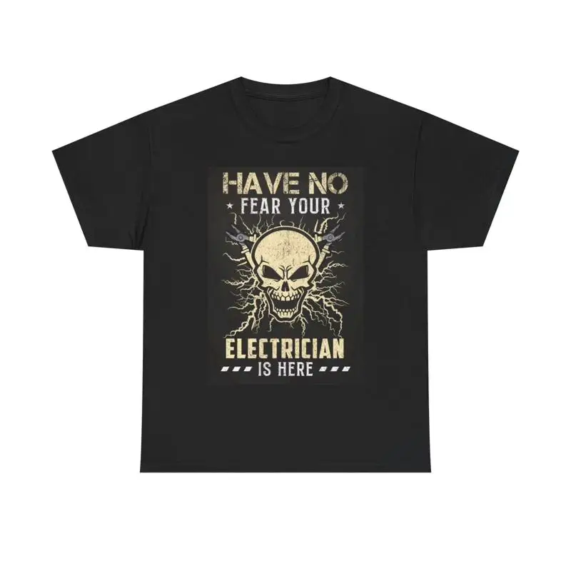 Have No Fear Your Electrician Is Here T Shirt Blue Collar Gift Heavy Cotton