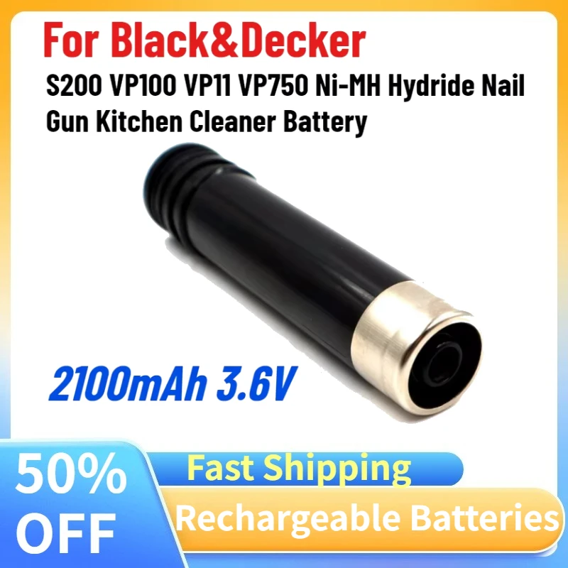 New 2100mAh 3.6V Rechargeable Batteries for Black&Decker S200 VP100 VP11 VP750 Ni-MH Hydride Nail Gun Kitchen Cleaner Battery
